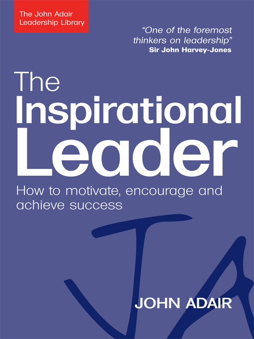 The Inspirational Leader (eBook): How to Motivate, Encourage and Achieve Success